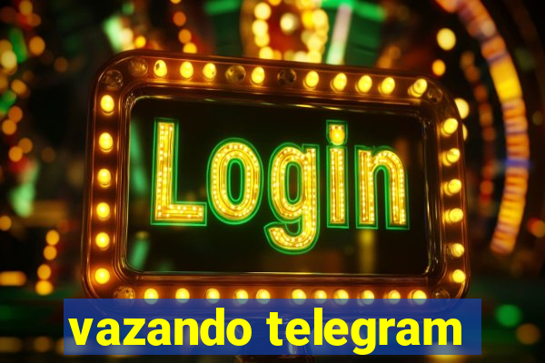 vazando telegram